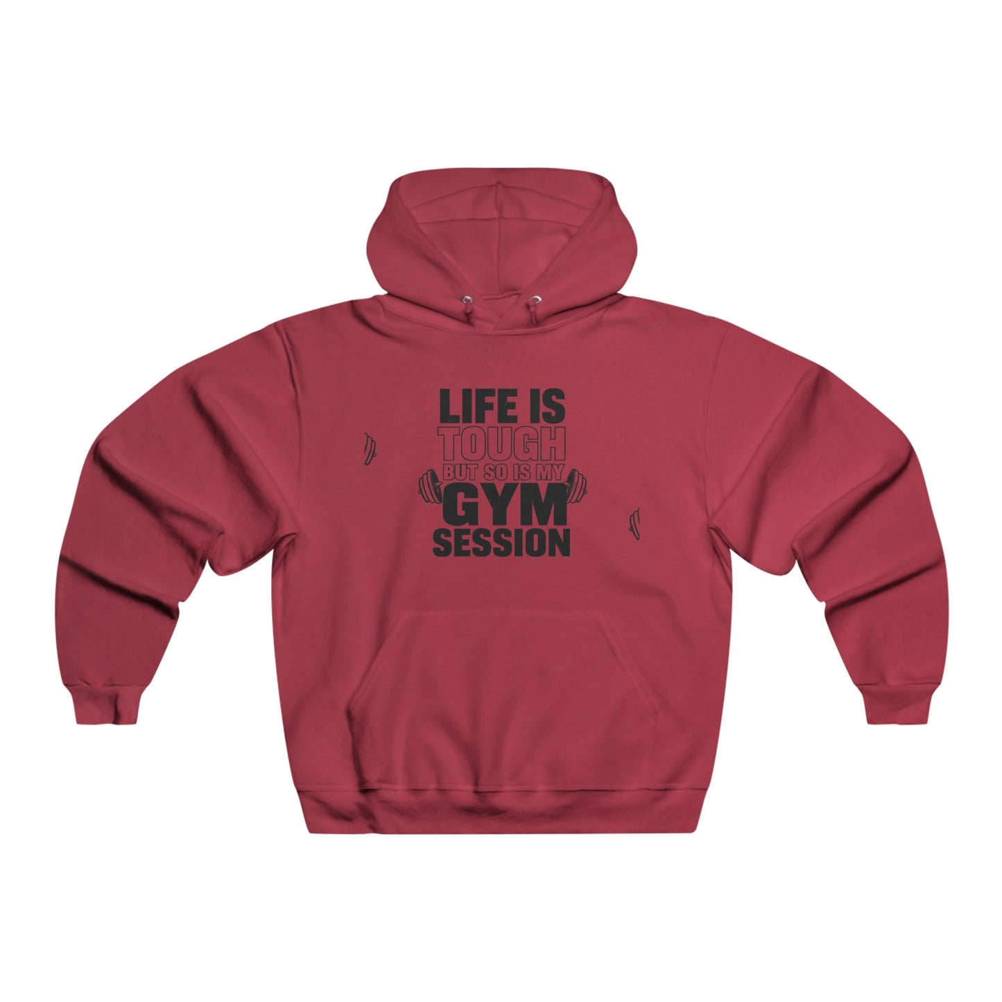 Men's Hooded Sweatshirt - Motivational Gym 'Life is Tough, But So is My Workout Session'