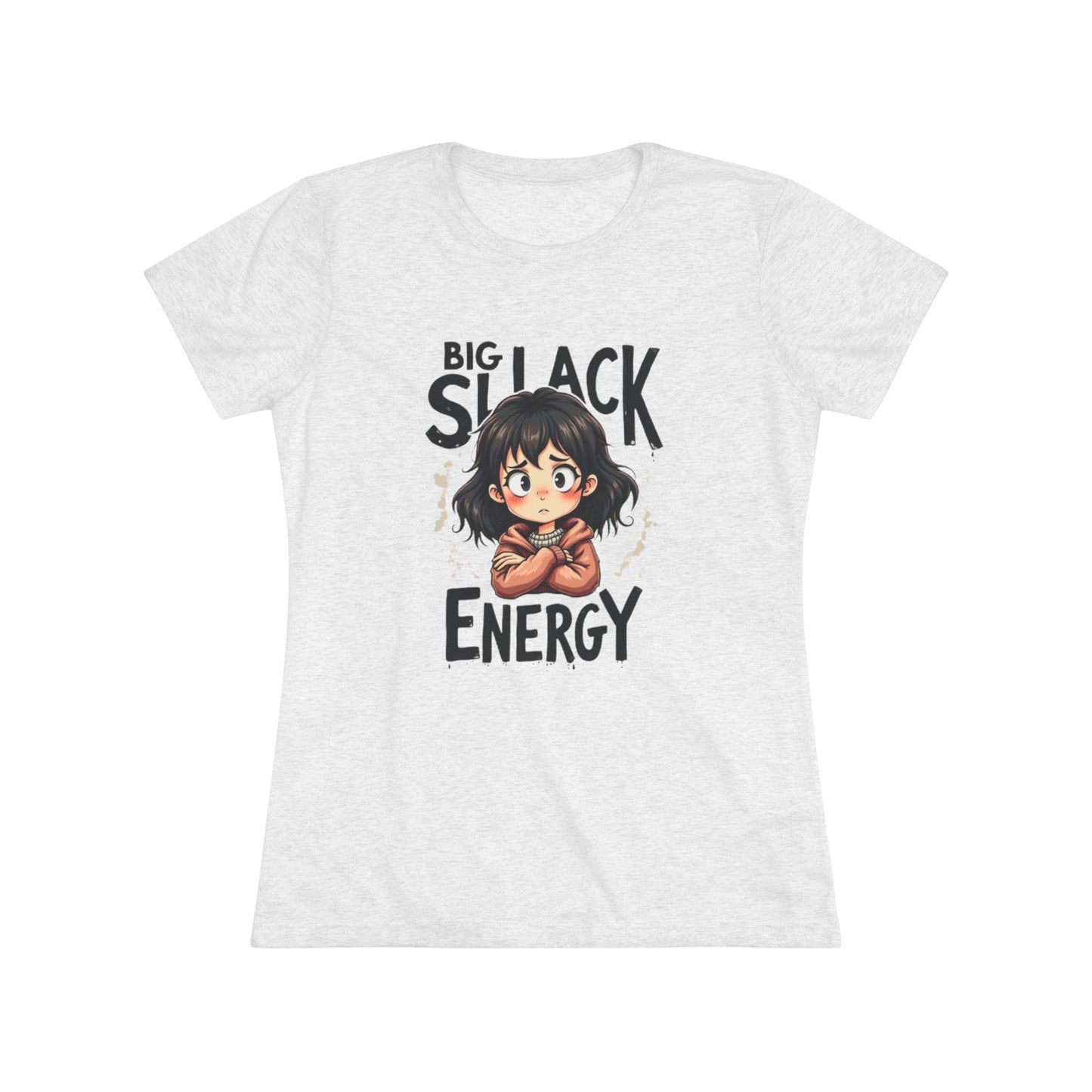 Funny Women's Triblend Tee - Gym T-Shirt for Her - Slack Energy