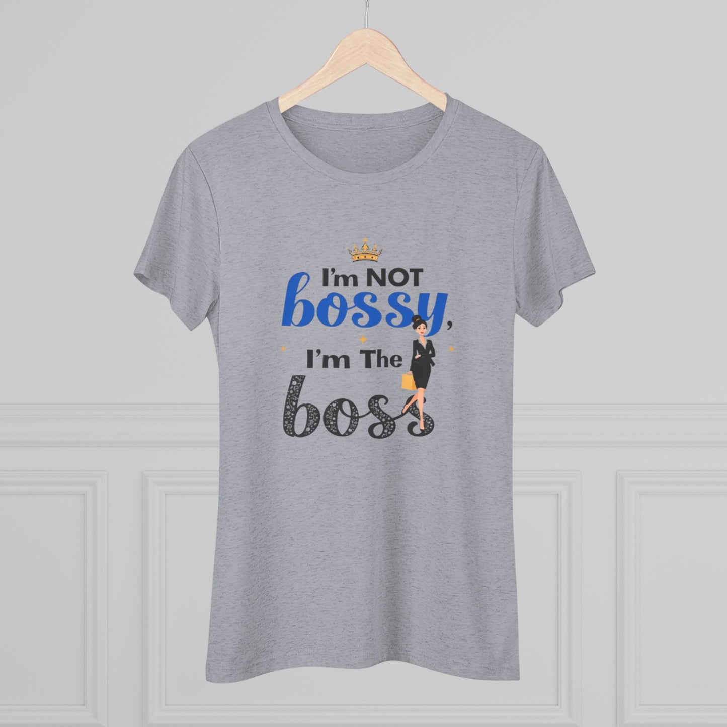 Women's Funny Gym Triblend Tee - "I'm Not Bossy, I Am The Boss"