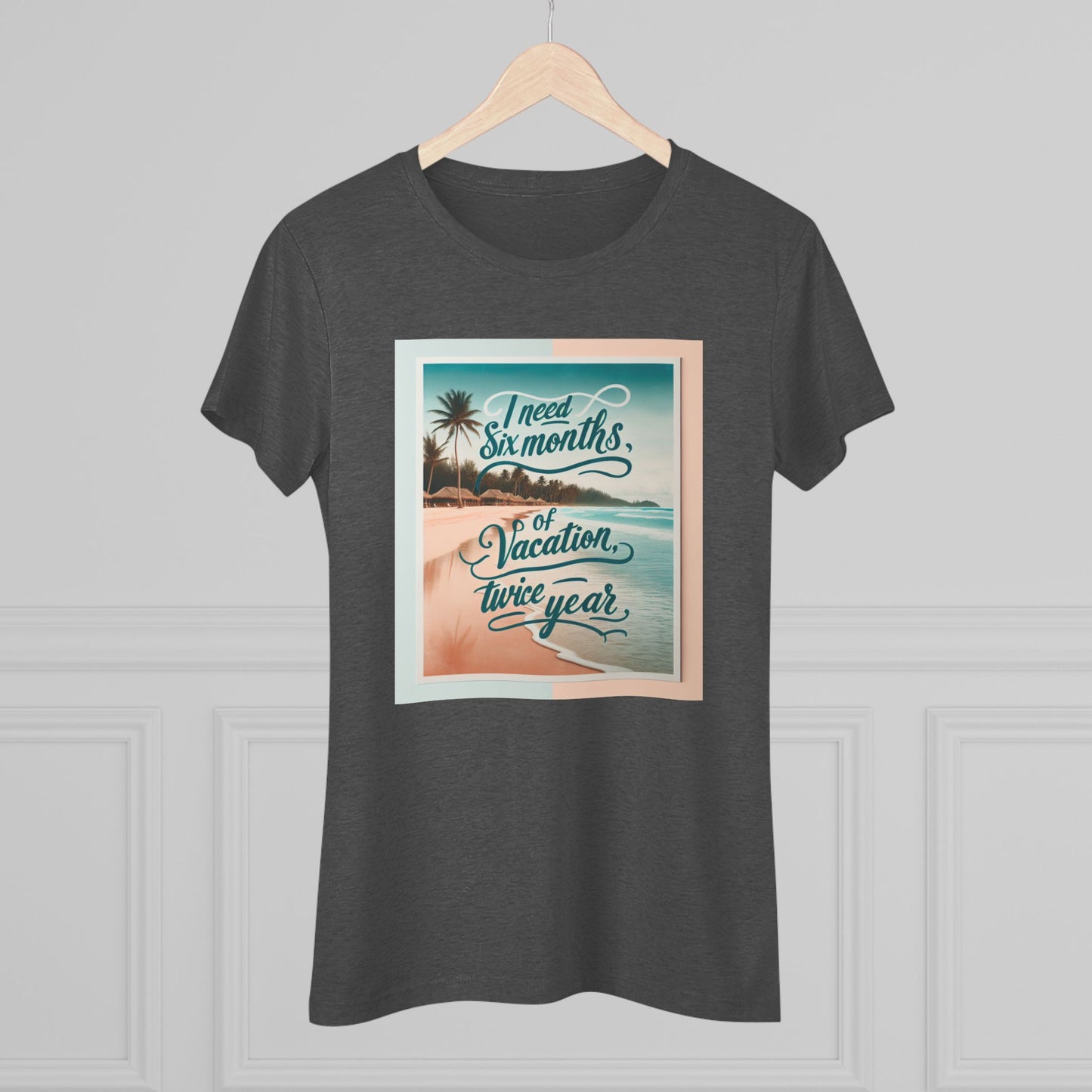 Funny Women's Triblend Tee - I Need a Vacation