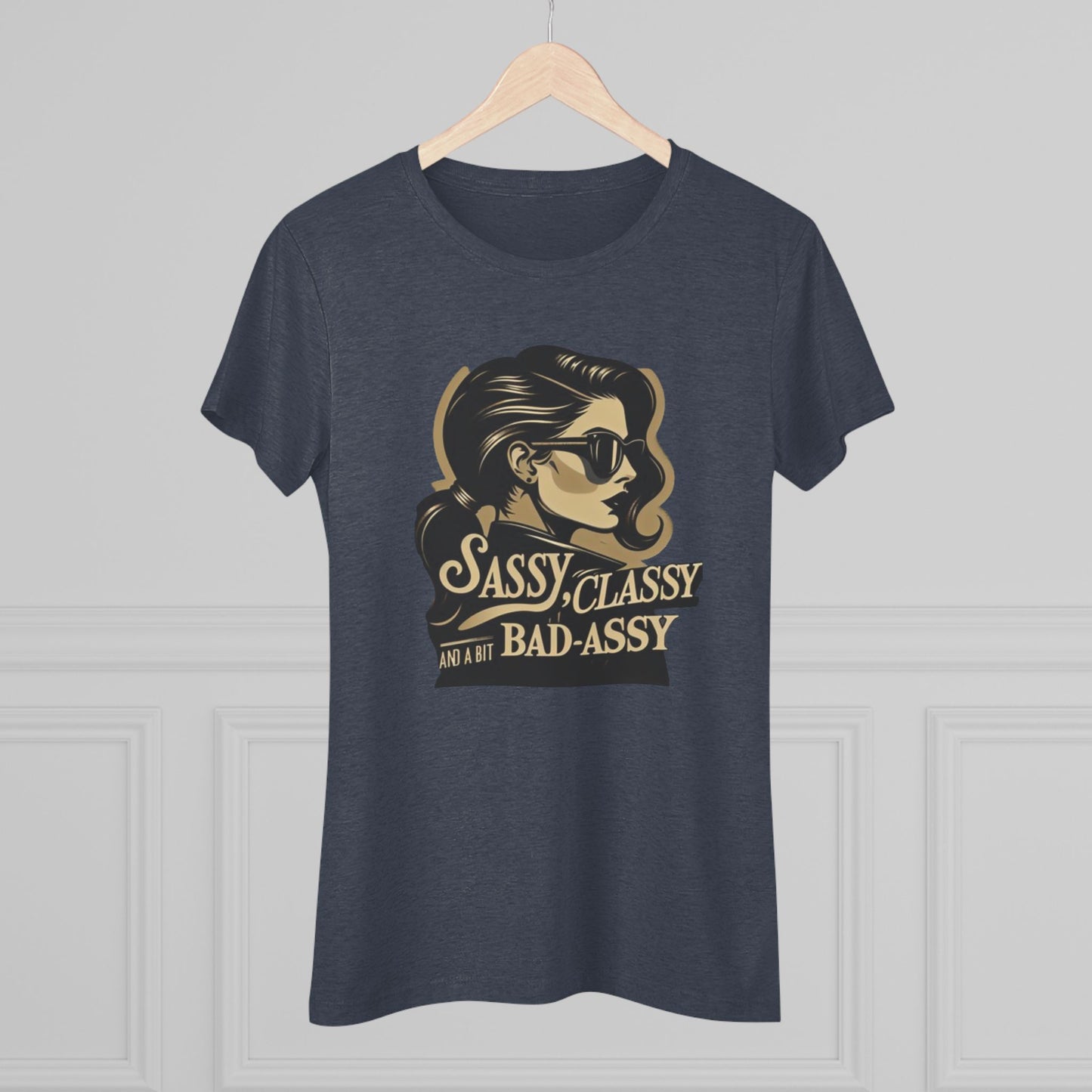 Women's Tee - 'Sassy, Classy and a Bit Bad-Assy' Funny Motivational Shirt