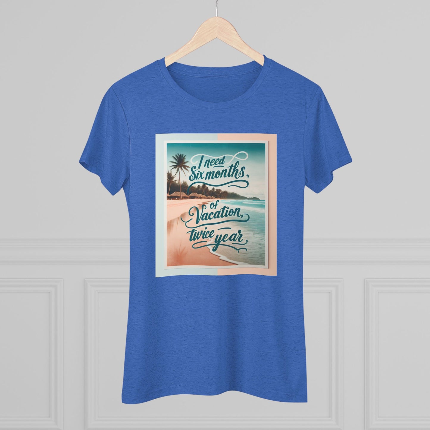 Funny Women's Triblend Tee - I Need a Vacation